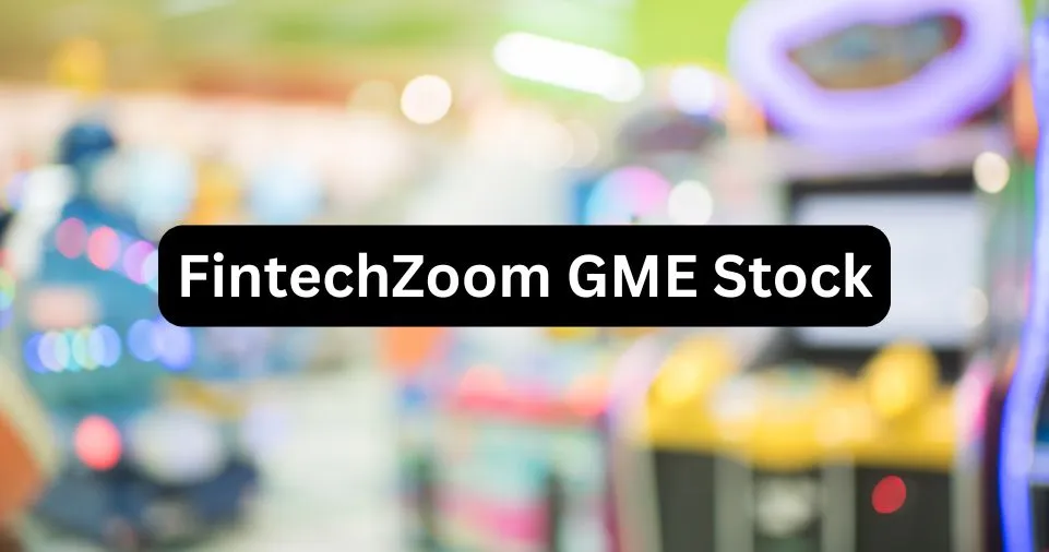 FintechZoom GME Stock